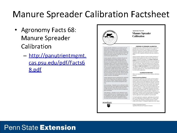 Manure Spreader Calibration Factsheet • Agronomy Facts 68: Manure Spreader Calibration – http: //panutrientmgmt.