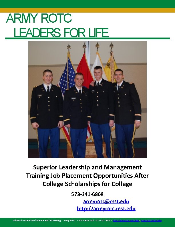 ARMY ROTC LEADERS FOR LIFE Superior Leadership and Management Training Job Placement Opportunities After