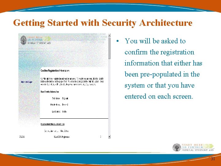 Getting Started with Security Architecture • You will be asked to confirm the registration Getting Started with Security Architecture • You will be asked to confirm the registration