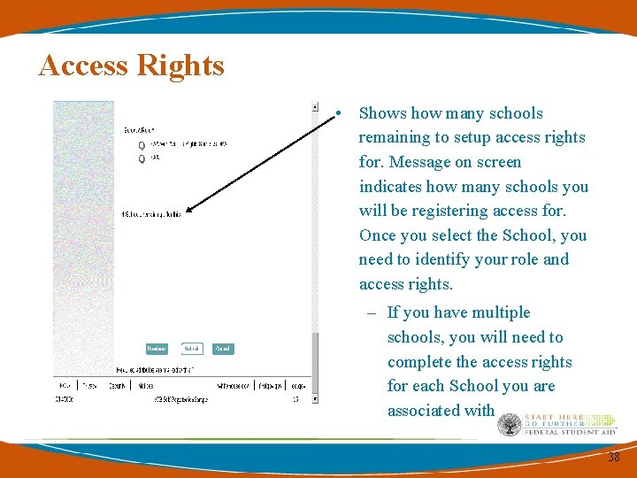 Access Rights • Shows how many schools remaining to setup access rights for. Message Access Rights • Shows how many schools remaining to setup access rights for. Message