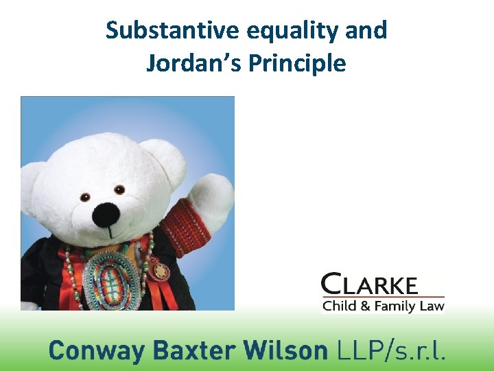 Substantive equality and Jordan’s Principle 