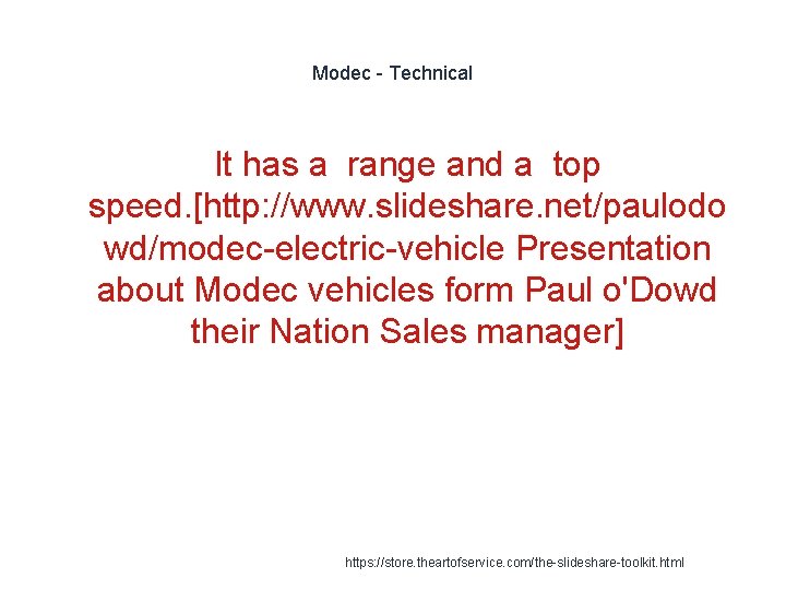 Modec - Technical It has a range and a top speed. [http: //www. slideshare.