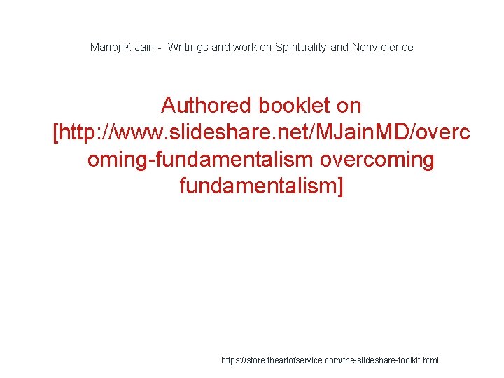 Manoj K Jain - Writings and work on Spirituality and Nonviolence Authored booklet on
