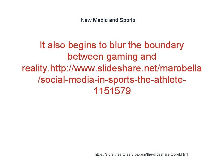 New Media and Sports It also begins to blur the boundary between gaming and