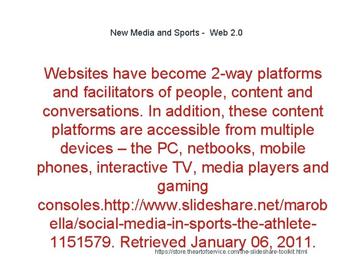 New Media and Sports - Web 2. 0 1 Websites have become 2 -way