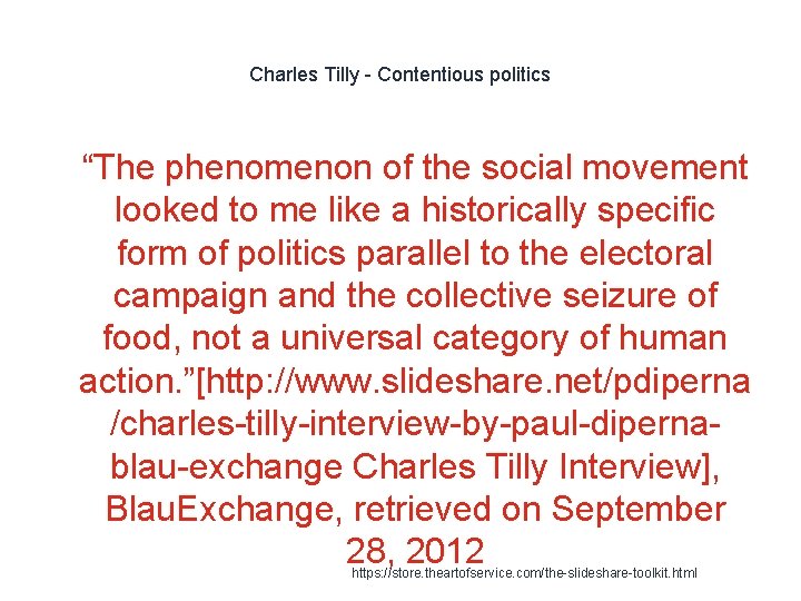 Charles Tilly - Contentious politics 1 “The phenomenon of the social movement looked to
