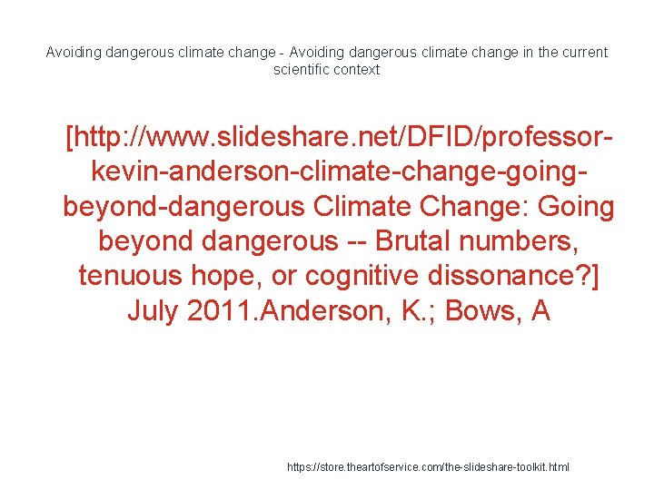 Avoiding dangerous climate change - Avoiding dangerous climate change in the current scientific context