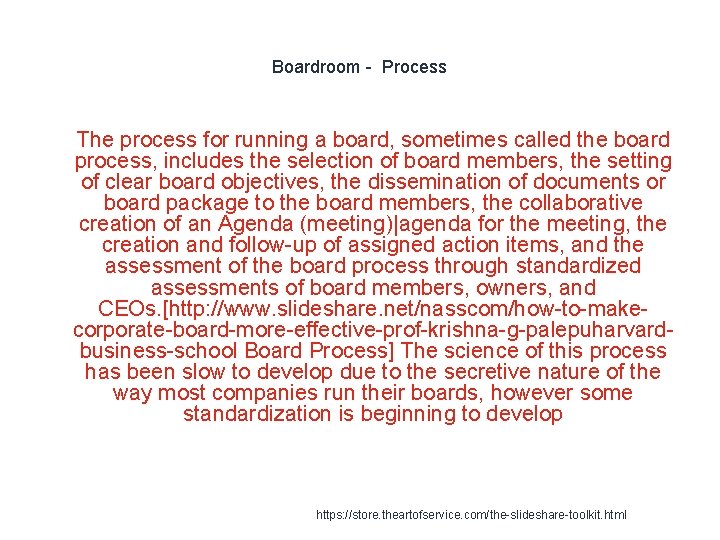 Boardroom - Process 1 The process for running a board, sometimes called the board