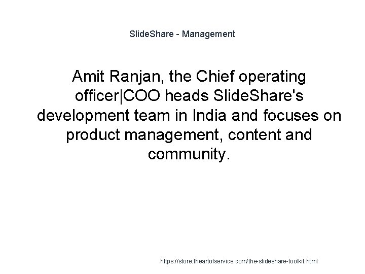 Slide. Share - Management Amit Ranjan, the Chief operating officer|COO heads Slide. Share's development