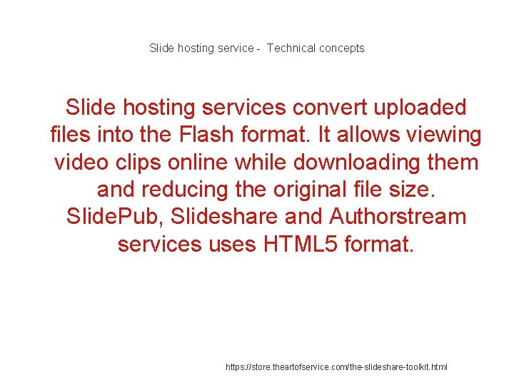 Slide hosting service - Technical concepts 1 Slide hosting services convert uploaded files into