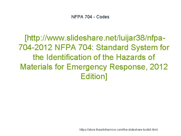 NFPA 704 - Codes 1 [http: //www. slideshare. net/luijar 38/nfpa 704 -2012 NFPA 704: