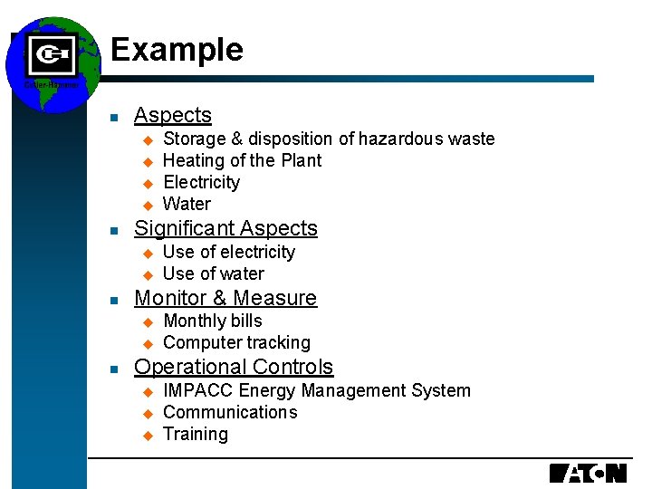 Example n Aspects u u n Significant Aspects u u n Use of electricity