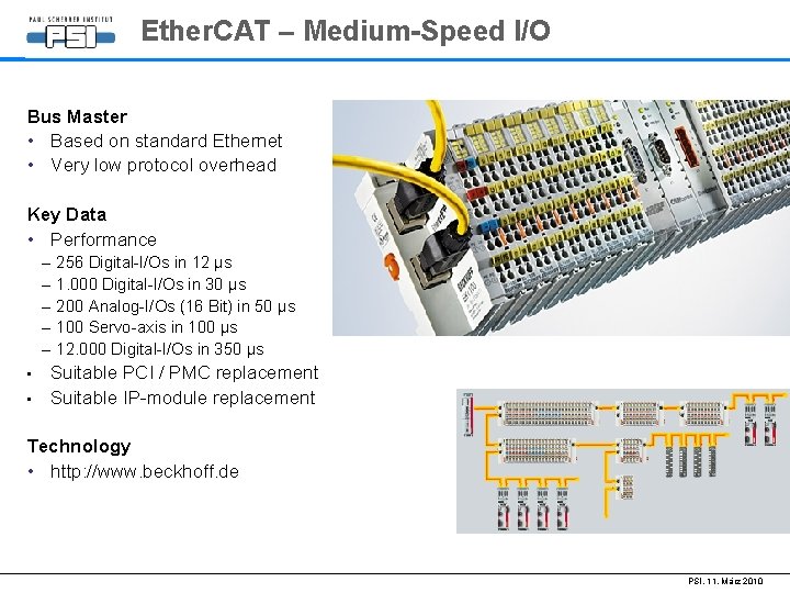 Ether. CAT – Medium-Speed I/O Bus Master • Based on standard Ethernet • Very