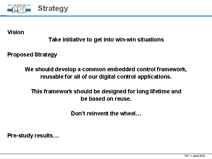 Strategy Vision Take initiative to get into win-win situations Proposed Strategy We should develop