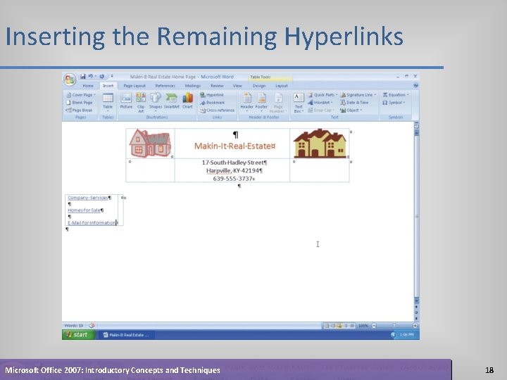 Inserting the Remaining Hyperlinks Microsoft Office 2007: Introductory Concepts and Techniques 18 