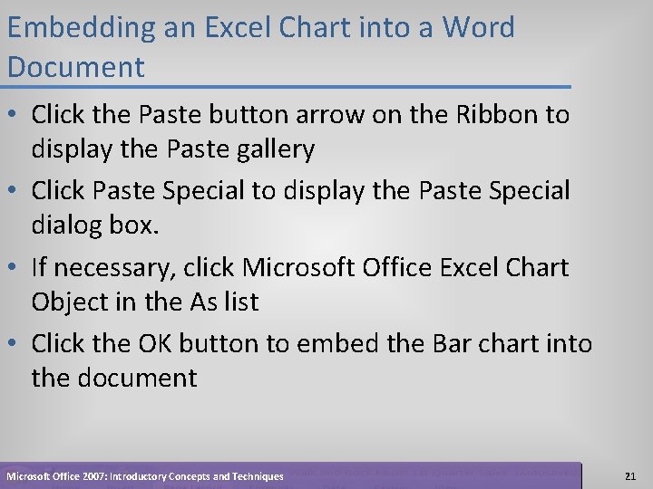 Embedding an Excel Chart into a Word Document • Click the Paste button arrow