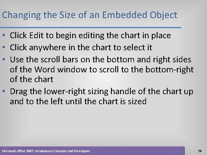 Changing the Size of an Embedded Object • Click Edit to begin editing the