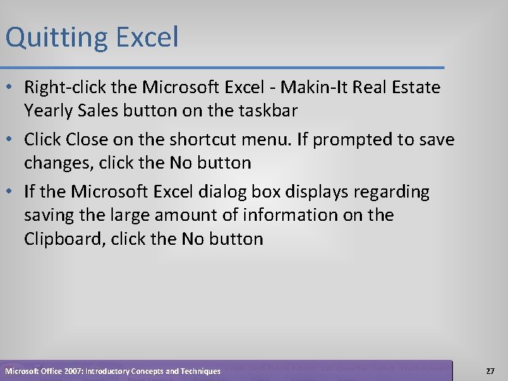 Quitting Excel • Right-click the Microsoft Excel - Makin-It Real Estate Yearly Sales button