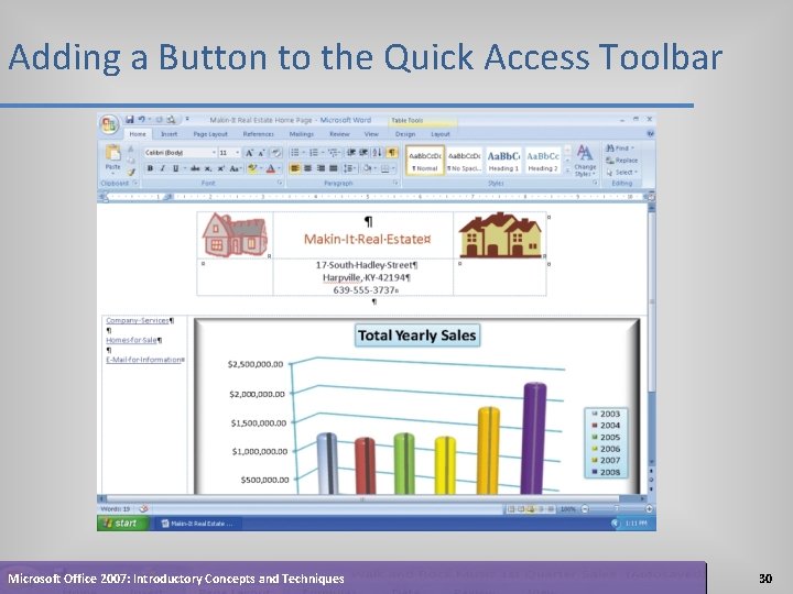 Adding a Button to the Quick Access Toolbar Microsoft Office 2007: Introductory Concepts and