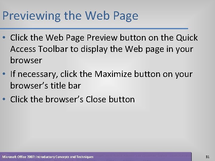 Previewing the Web Page • Click the Web Page Preview button on the Quick