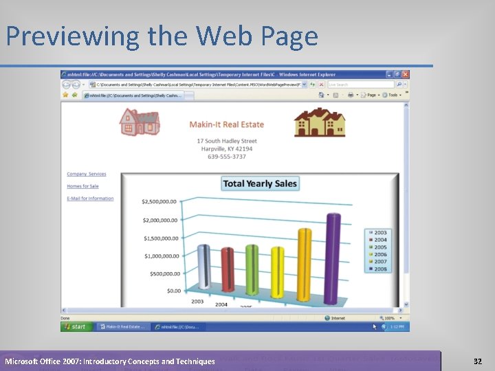 Previewing the Web Page Microsoft Office 2007: Introductory Concepts and Techniques 32 