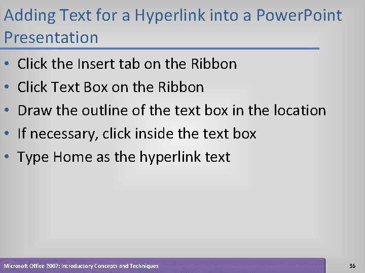 Adding Text for a Hyperlink into a Power. Point Presentation • • • Click