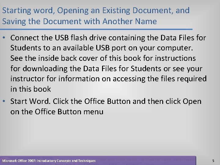 Starting word, Opening an Existing Document, and Saving the Document with Another Name •