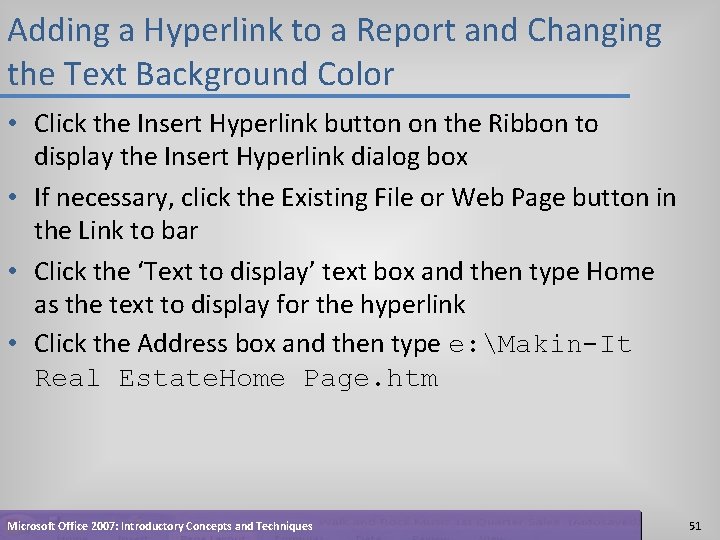 Adding a Hyperlink to a Report and Changing the Text Background Color • Click