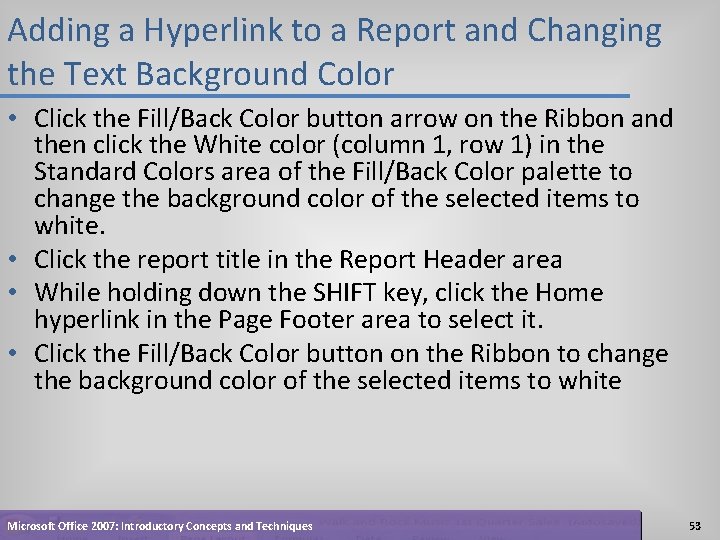 Adding a Hyperlink to a Report and Changing the Text Background Color • Click