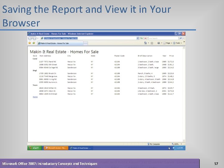 Saving the Report and View it in Your Browser Microsoft Office 2007: Introductory Concepts