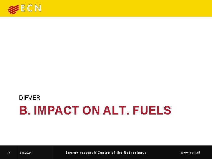 DIFVER B. IMPACT ON ALT. FUELS 17 5 -9 -2021 