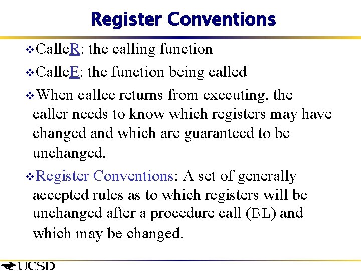 Register Conventions v. Calle. R: the calling function v. Calle. E: the function being