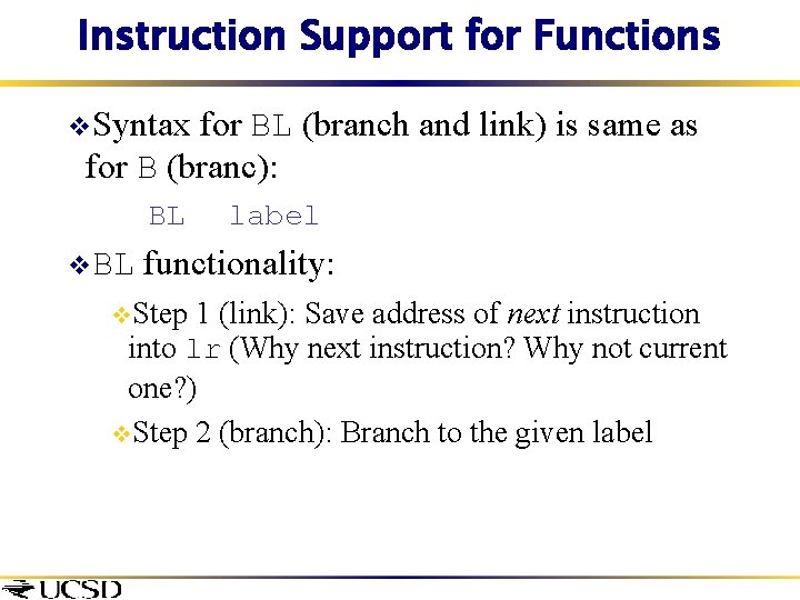 Instruction Support for Functions v. Syntax for BL (branch and link) is same as