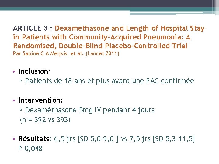 ARTICLE 3 : Dexamethasone and Length of Hospital Stay in Patients with Community-Acquired Pneumonia: