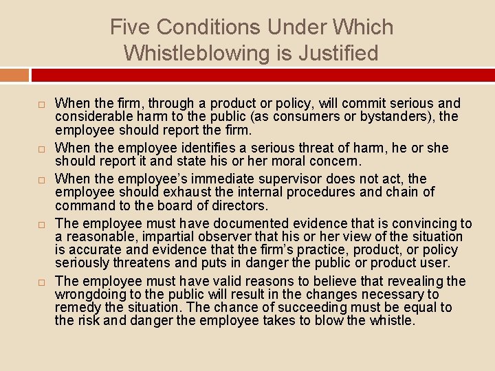 Five Conditions Under Which Whistleblowing is Justified When the firm, through a product or