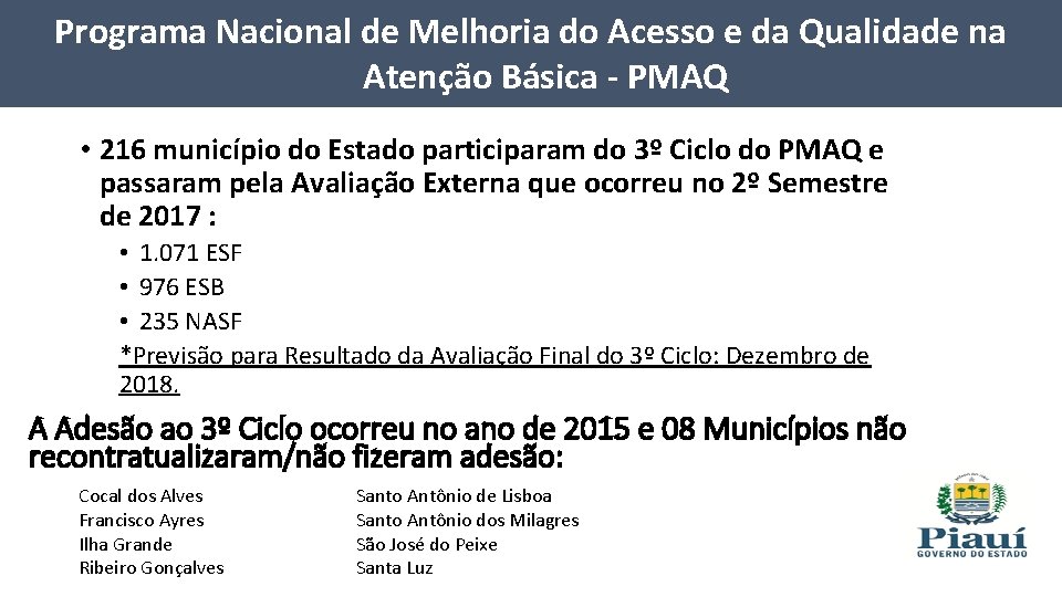 Programa Nacional de Melhoria do Acesso e da Qualidade na Atenção Básica - PMAQ