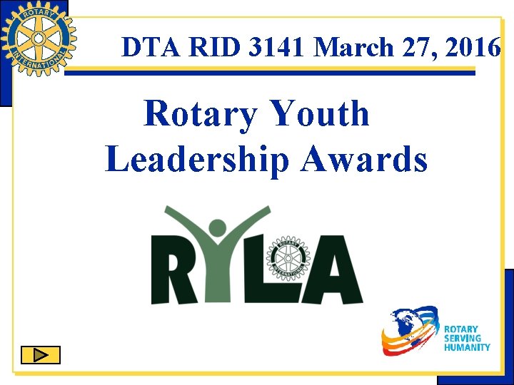 DTA RID 3141 March 27, 2016 Rotary Youth Leadership Awards 