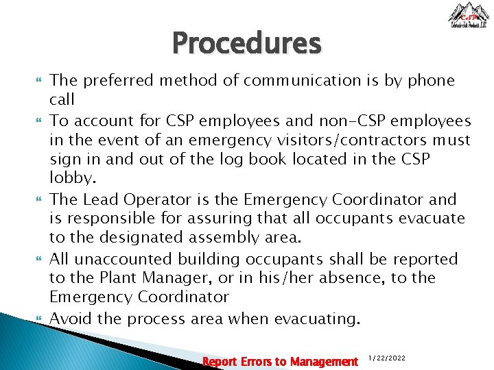 Procedures The preferred method of communication is by phone call To account for CSP