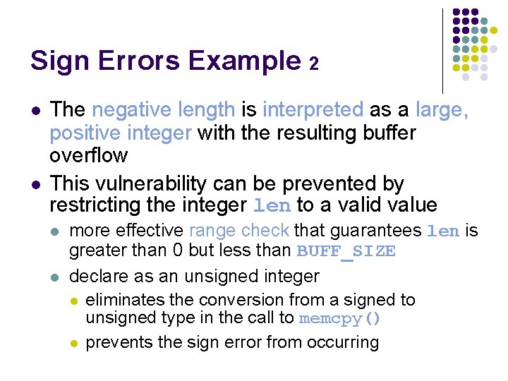 Sign Errors Example 2 l l The negative length is interpreted as a large,