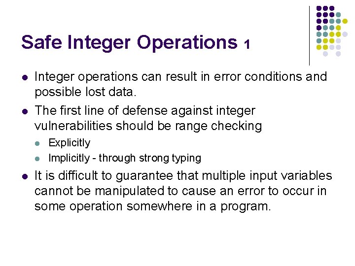 Safe Integer Operations 1 l l Integer operations can result in error conditions and