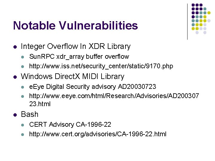 Notable Vulnerabilities l Integer Overflow In XDR Library l l l Windows Direct. X