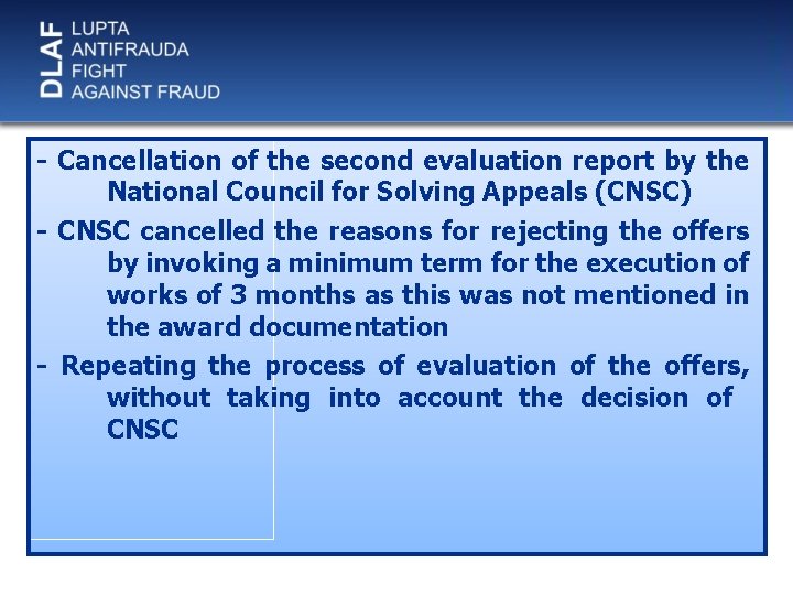 - Cancellation of the second evaluation report by the National Council for Solving Appeals
