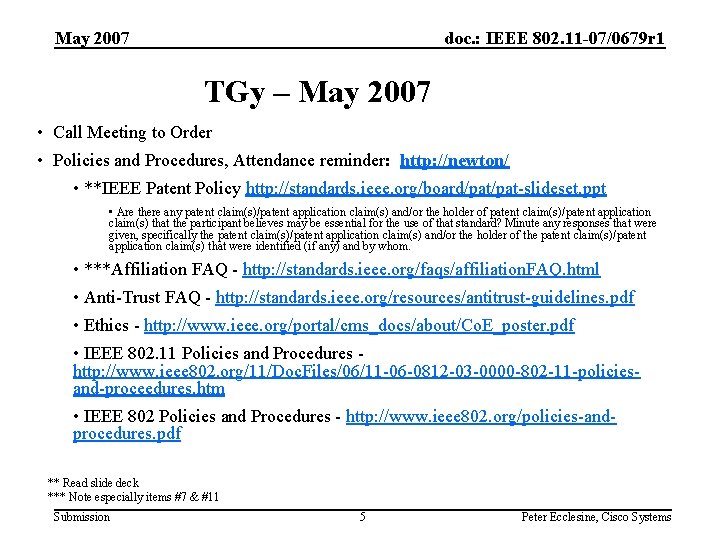 May 2007 doc. : IEEE 802. 11 -07/0679 r 1 TGy – May 2007