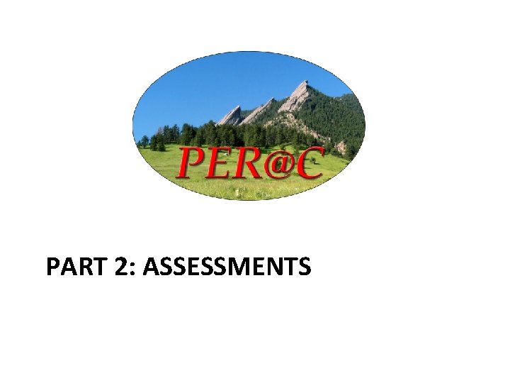 PART 2: ASSESSMENTS 
