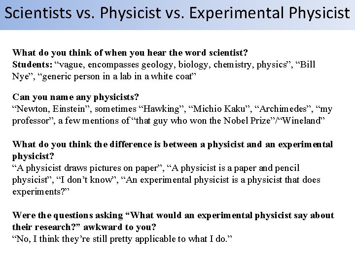 Scientists vs. Physicist vs. Experimental Physicist What do you think of when you hear