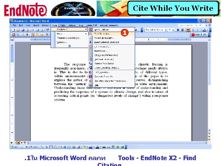 Cite While You Write 1 . 1ใน Microsoft Word คลกท Tools - End. Note