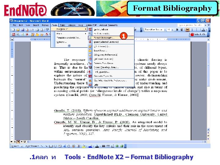 Format Bibliography 1 . 1คลก ท Tools - End. Note X 2 – Format