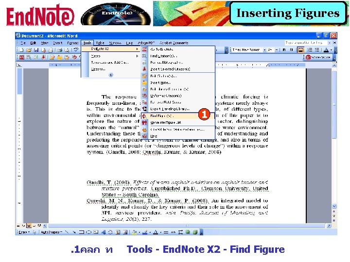 Inserting Figures 1 . 1คลก ท Tools - End. Note X 2 - Find