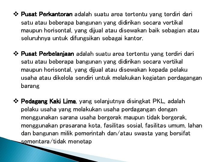 v Pusat Perkantoran adalah suatu area tertentu yang terdiri dari satu atau beberapa bangunan v Pusat Perkantoran adalah suatu area tertentu yang terdiri dari satu atau beberapa bangunan
