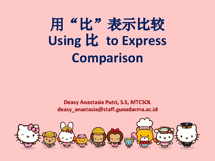 Using to Express Comparison Deasy Anastasia Putri S